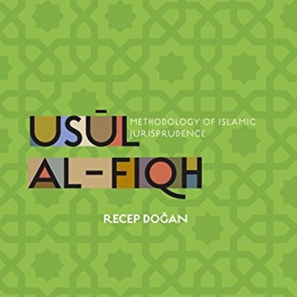 Usūl al-Fiqh: Methodology of Islamic