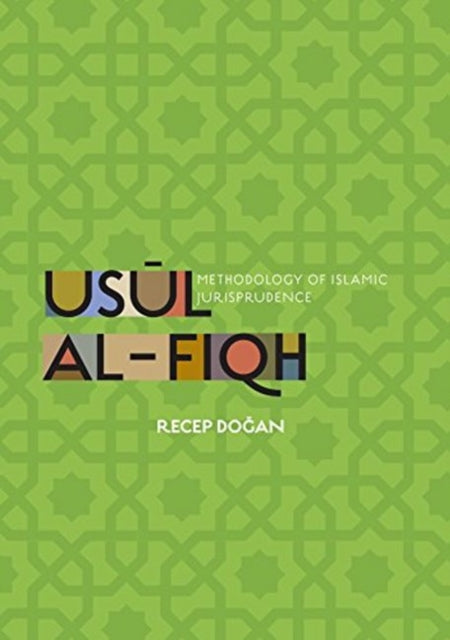 Usūl al-Fiqh: Methodology of Islamic