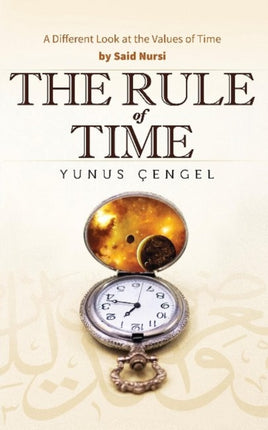 The Rule of Time: A Different Look at the Values of Time