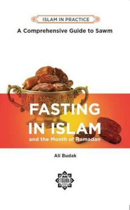 Fasting in Islam and the Month of Ramadan: A Comprehensive Guide to Sawm