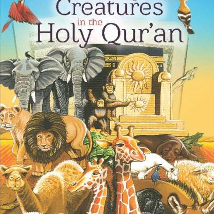 Living Creatures in the Holy Qur'an