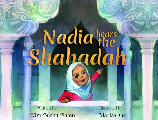 Nadia Hears the Shahada