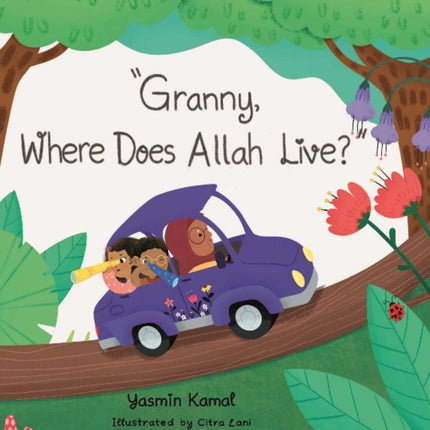 Granny Where Does Allah Live?