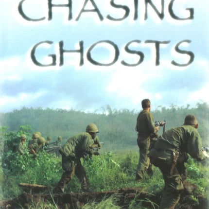 Chasing Ghosts: Unconventional Warfare in American History