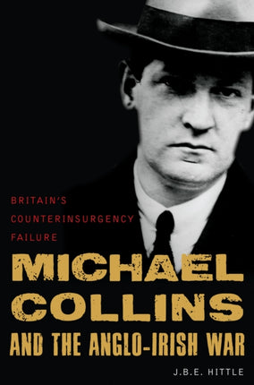 Michael Collins and the AngloIrish War