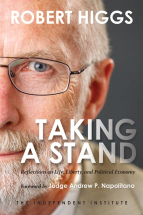 Taking a Stand: Reflections on Life, Liberty, and the Economy