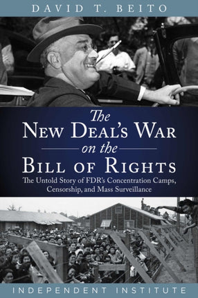 The New Deals War on the Bill of Rights