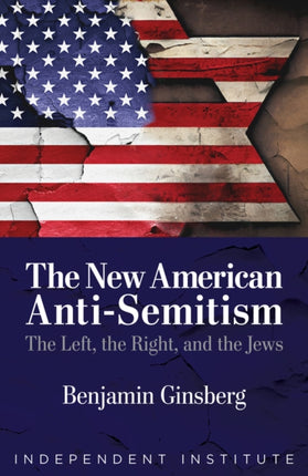 The New American AntiSemitism