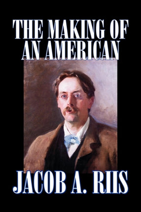 The Making of an American