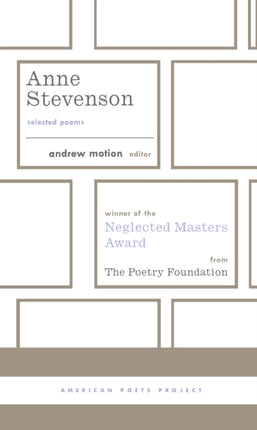 Anne Stevenson: Selected Poems: (American Poets Project #26)