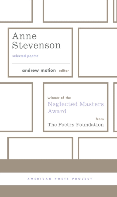 Anne Stevenson: Selected Poems: (American Poets Project #26)