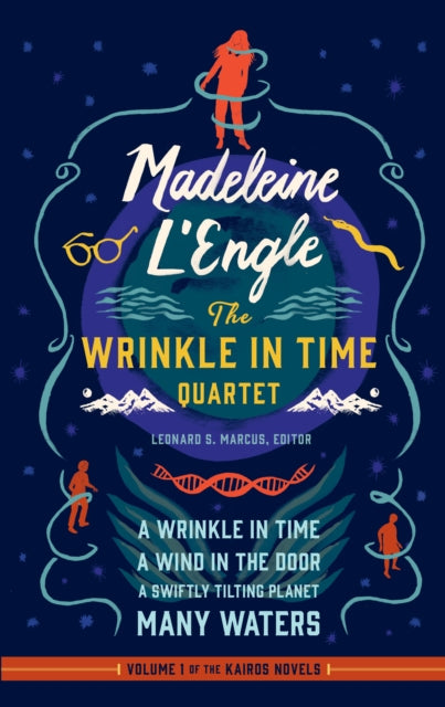 Madeleine L'Engle: The Wrinkle in Time Quartet (LOA #309): A Wrinkle in Time / A Wind in the Door / A Swiftly Tilting Planet / Many Waters