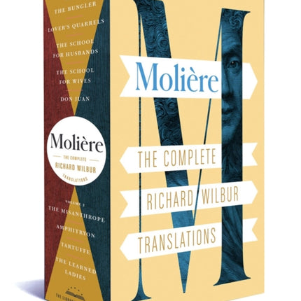 Moliere: The Complete Richard Wilbur Translations