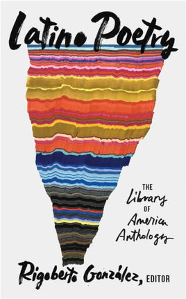 Latino Poetry The Library of America Anthology LOA 382