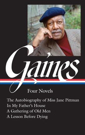 Ernest J. Gaines Four Novels LOA 383