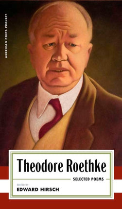 Theodore Roethke Selected Poems