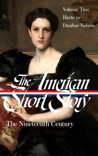 The American Short Story The Nineteenth Century Volume 2 LOA 395