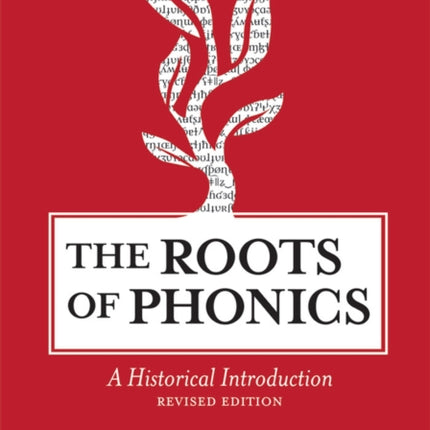 The Roots of Phonics: A Historical Introduction