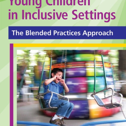 Assessing Young Children in Inclusive Settings: The Blended Practices Approach