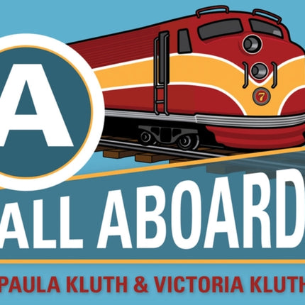 A is for All Aboard!