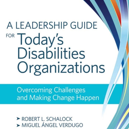 A Leadership Guide for Today's Disabilities
