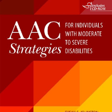 AAC Strategies for Individuals with Moderate to Severe Disabilities