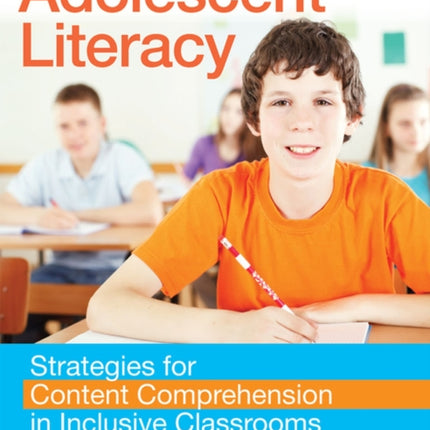 Adolescent Literacy: Strategies for Content Comprehension in Inclusive Classroom