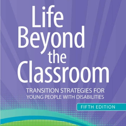 Life Beyond the Classroom: Transition Strategies