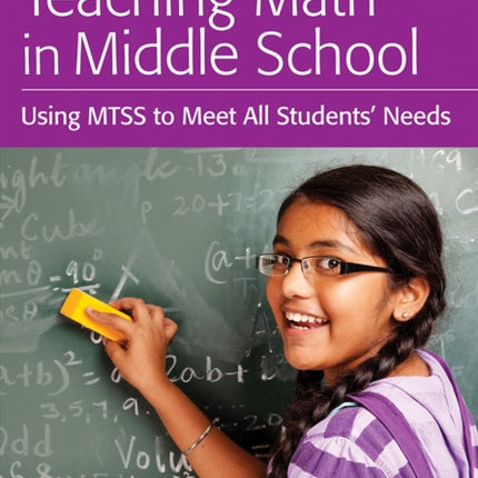 Teaching Math in Middle School: Using MTSS to Meet All Students' Needs