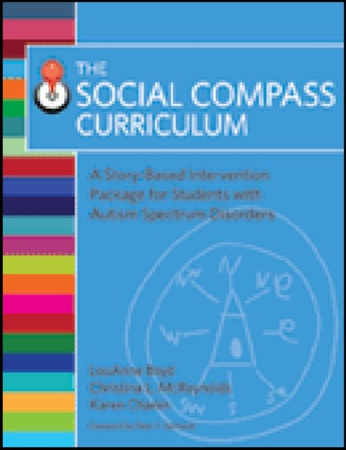 The Social Compass Curriculum: A Story-Based Intervention Package for Students with Autism Spectrum Disorders