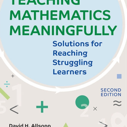 Teaching Mathematics Meaningfully: Solutions for