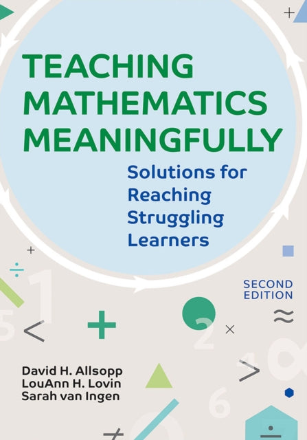 Teaching Mathematics Meaningfully: Solutions for