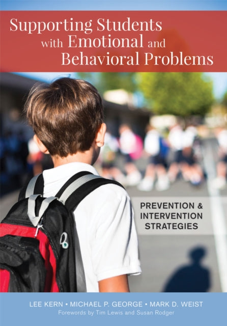 Supporting Students with Emotional and Behavioral Problems: Prevention and Intervention Strategies