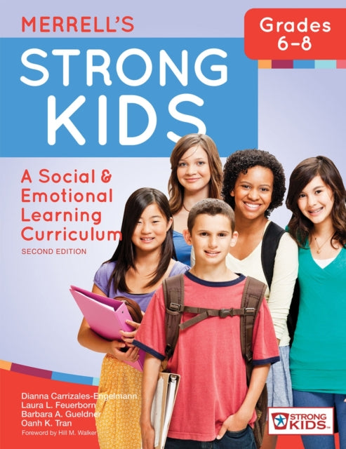 Merrell's Strong Kids™ - Grades 6-8: A Social and Emotional Learning Curriculum