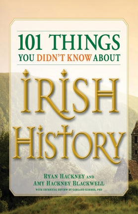 101 Things You Didnt Know About Irish History