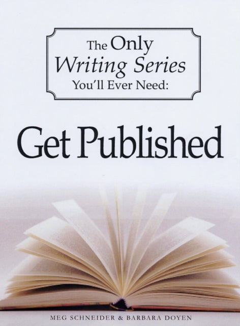 The Only Writing Series Youll Ever Need Get Published