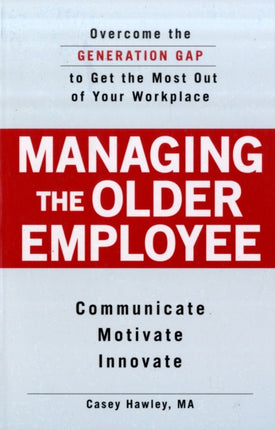 Managing the Older Employee