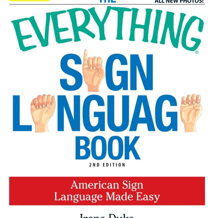 The Everything Sign Language Book