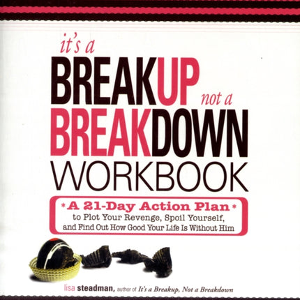 Its a Breakup Not a Breakdown Workbook