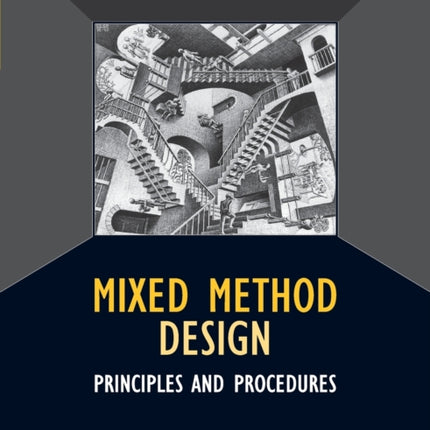 Mixed Method Design: Principles and Procedures