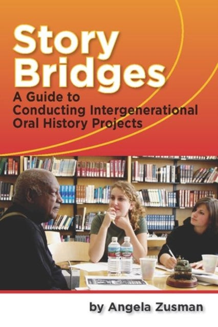 Story Bridges: A Guide for Conducting