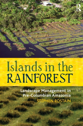 Islands in the Rainforest: Landscape Management