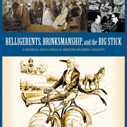 Belligerents, Brinkmanship, and the Big Stick: A