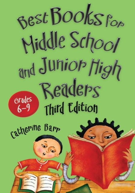 Best Books for Middle School and Junior High Readers: Grades 6–9