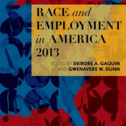 Race and Employment in America 2013