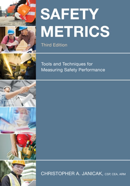 Safety Metrics: Tools and Techniques for