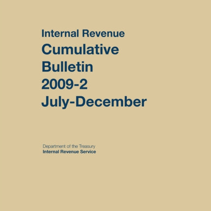 Internal Revenue Service Cumulative Bulletin 2009 JulyDecember