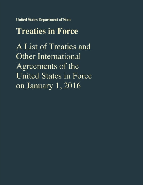 Treaties in Force A List of Treaties and Other