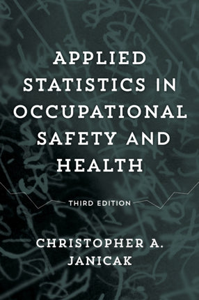 Applied Statistics in Occupational Safety and