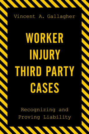 Worker Injury Third Party Cases: Recognizing and